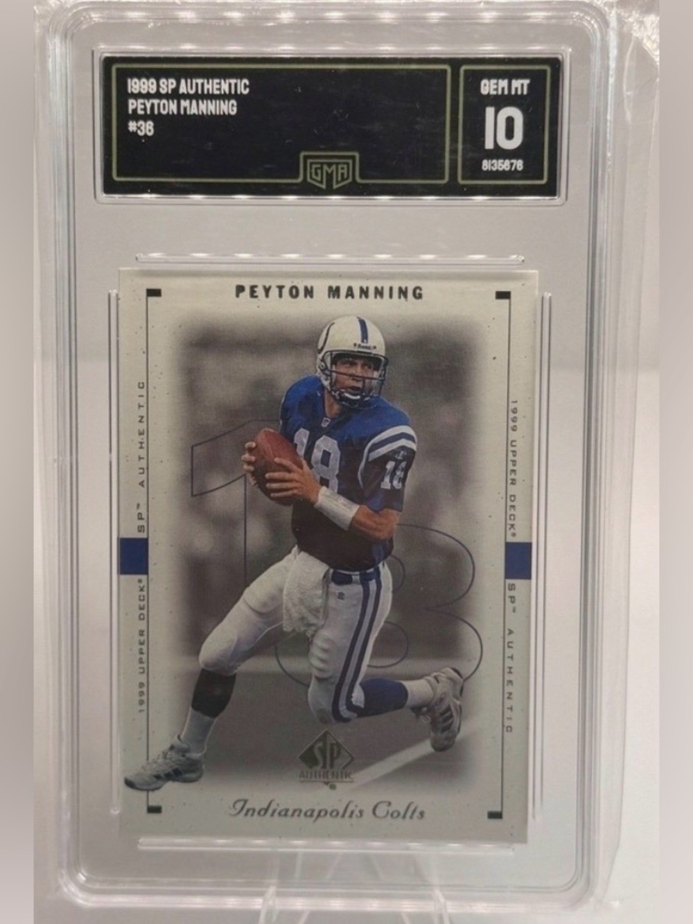Peyton Manning 1999 SP Authentic Card - Indianapolis Colts SLABBED
GEM MINT 10 - Picture 3 of 6